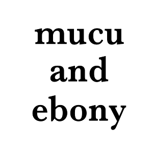 mucu and ebony